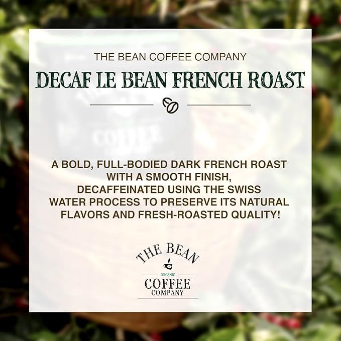 The Bean Organic Coffee Company Water Processed DECAF Le Bean, Dark French Roast, Ground Coffee, 16-Ounce Bags (Pack of 2), Café Molido Tostado Orgánico descafeinado