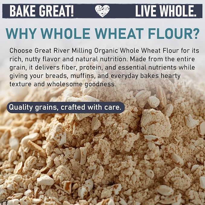 Great River Organic Milling Organic Whole Wheat Flour | Unbleached & Unbromated | High Protein & Fiber | Non-GMO, Kosher | Perfect for Sourdough, Bread, Rolls & Baking | 5 Lb